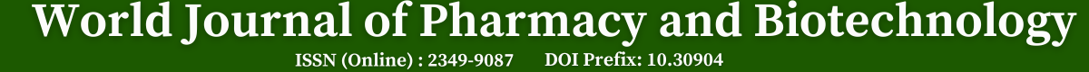 World Journal of Pharmacy and Biotechnology